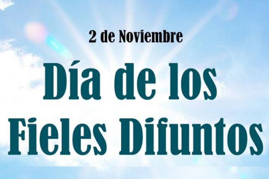 De Noviembre Dia De Los Fieles Difuntos De Noviembre Dia De Los Fieles Difuntos