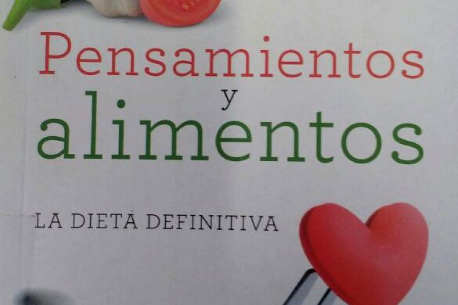 Pensamiento y Alimentos - La dieta definitiva
