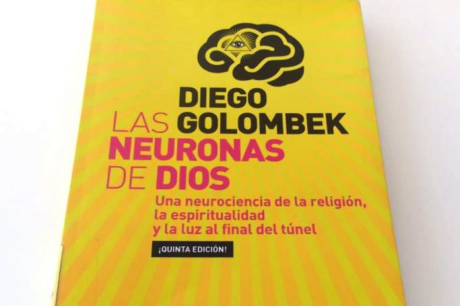 Las neuronas de Dios - Diego Golombek