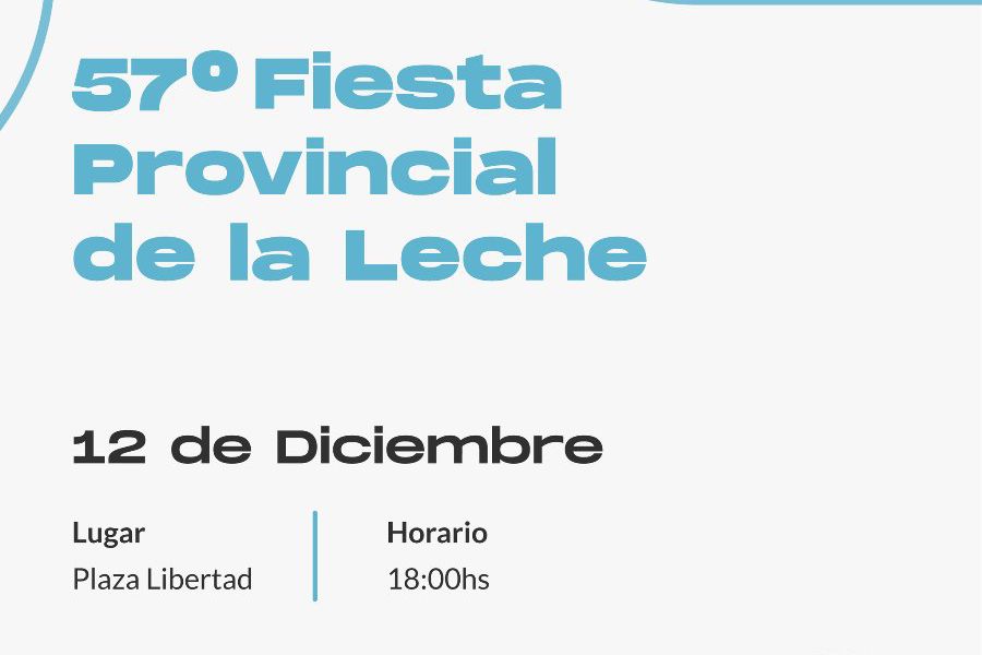 Fiesta Provincial de la Leche - Edicion 57